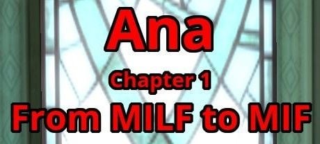Ana, Chapter 1 And 2: From MILF to MIF porn xxx game download cover