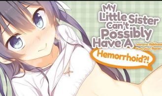 My Little Sister Can’t Possibly Have A Hemorrhoid? porn xxx game download cover