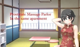 Prostitute Massage Parlor in the Same Apartment porn xxx game download cover