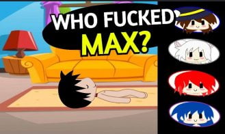 Who Fucked Max porn xxx game download cover