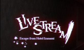 Livestream: Escape from Hotel Izanami porn xxx game download cover