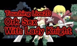 Touching Live2D Ork Sex With Lady Knight porn xxx game download cover