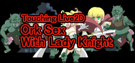 Touching Live2D Ork Sex With Lady Knight porn xxx game download cover