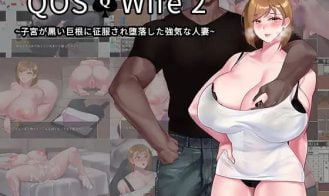 QOS – Wife2~ Married woman is taken and corrupted by a huge black cock porn xxx game download cover