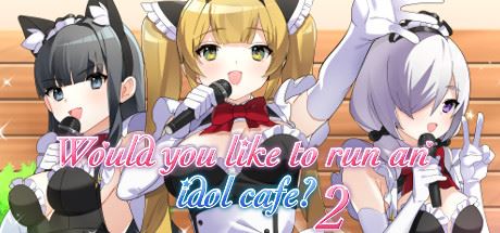 Would you like to run an idol café ? 2 porn xxx game download cover