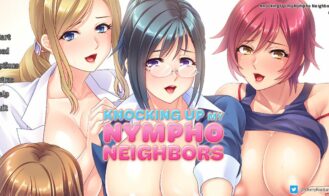 Knocking Up my Nympho Neighbors porn xxx game download cover