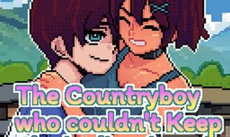 The Countryboy Who Couldn’t Keep the Ladies Away! porn xxx game download cover