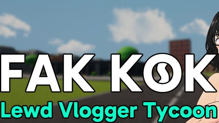 Fak Kok: Lewd Vlogger Tycoon porn xxx game download cover