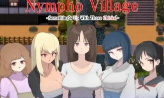 Nympho Village ~Something’s Up With These Chicks! porn xxx game download cover