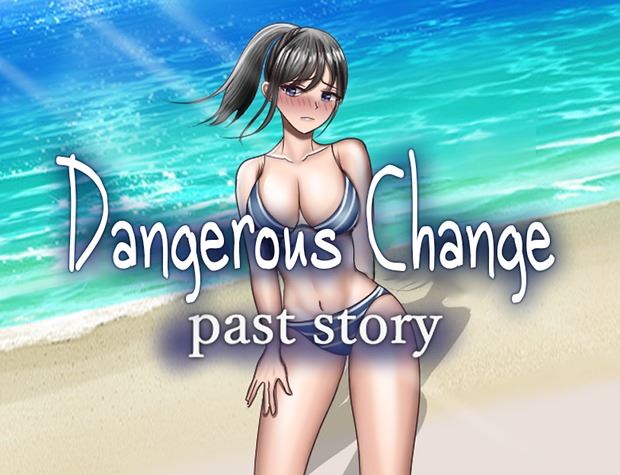 Dangerous Change: Past Story porn xxx game download cover
