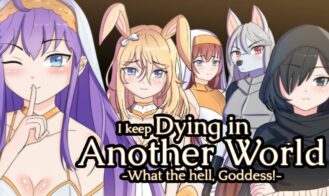 I keep Dying in Another World -What the hell, Goddess! porn xxx game download cover