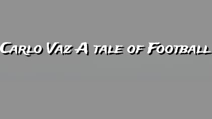 Carlo Vaz: A tale of Football porn xxx game download cover