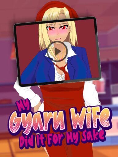 My Gyaru Wife Did It for my Sake porn xxx game download cover