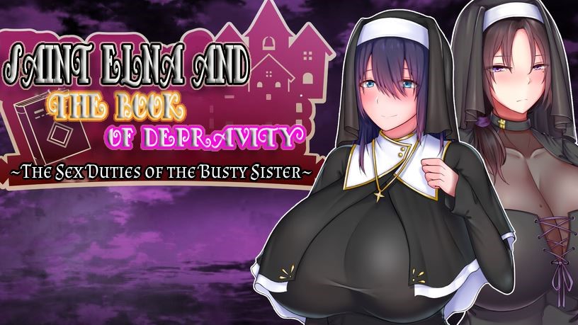 Saint Elna and the Book of Depravity ~The Sex Duties of the Busty Sister~ porn xxx game download cover