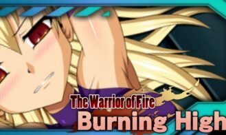 Burning High: The Warrior of Fire porn xxx game download cover