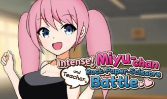 Intense! Miyu-chan and Teacher’s Rock-Paper-Scissors battle! porn xxx game download cover