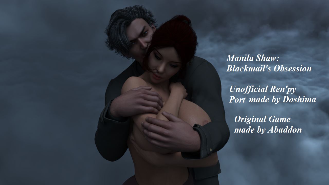 Manila Shaw: Blackmail’s Obsession Unofficial Ren’Py Port porn xxx game download cover