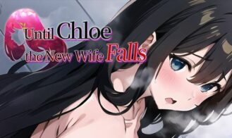 Until Chloe, the New Wife, Falls porn xxx game download cover