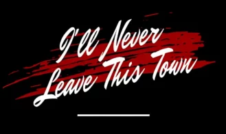 I’ll Never Leave This Town porn xxx game download cover