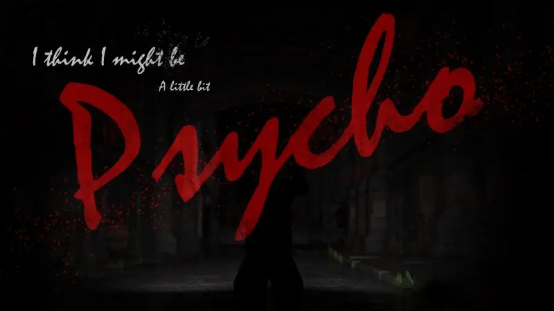 I think I might be a little bit Psycho porn xxx game download cover