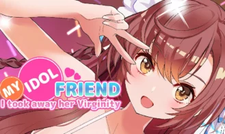 I took away my idol friend’s virginity,and did something similar to NTR porn xxx game download cover