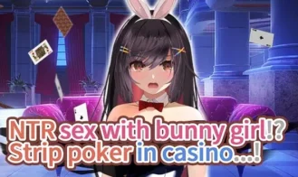 NTR sex with bunny girl!? Strip poker in casino…! porn xxx game download cover