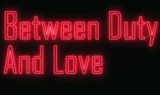 Between Duty And Love porn xxx game download cover