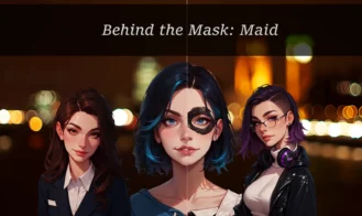 Behind the Mask: Maid porn xxx game download cover