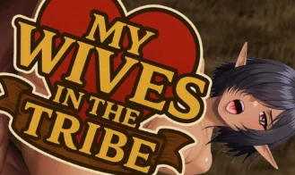 My wives in the tribe porn xxx game download cover