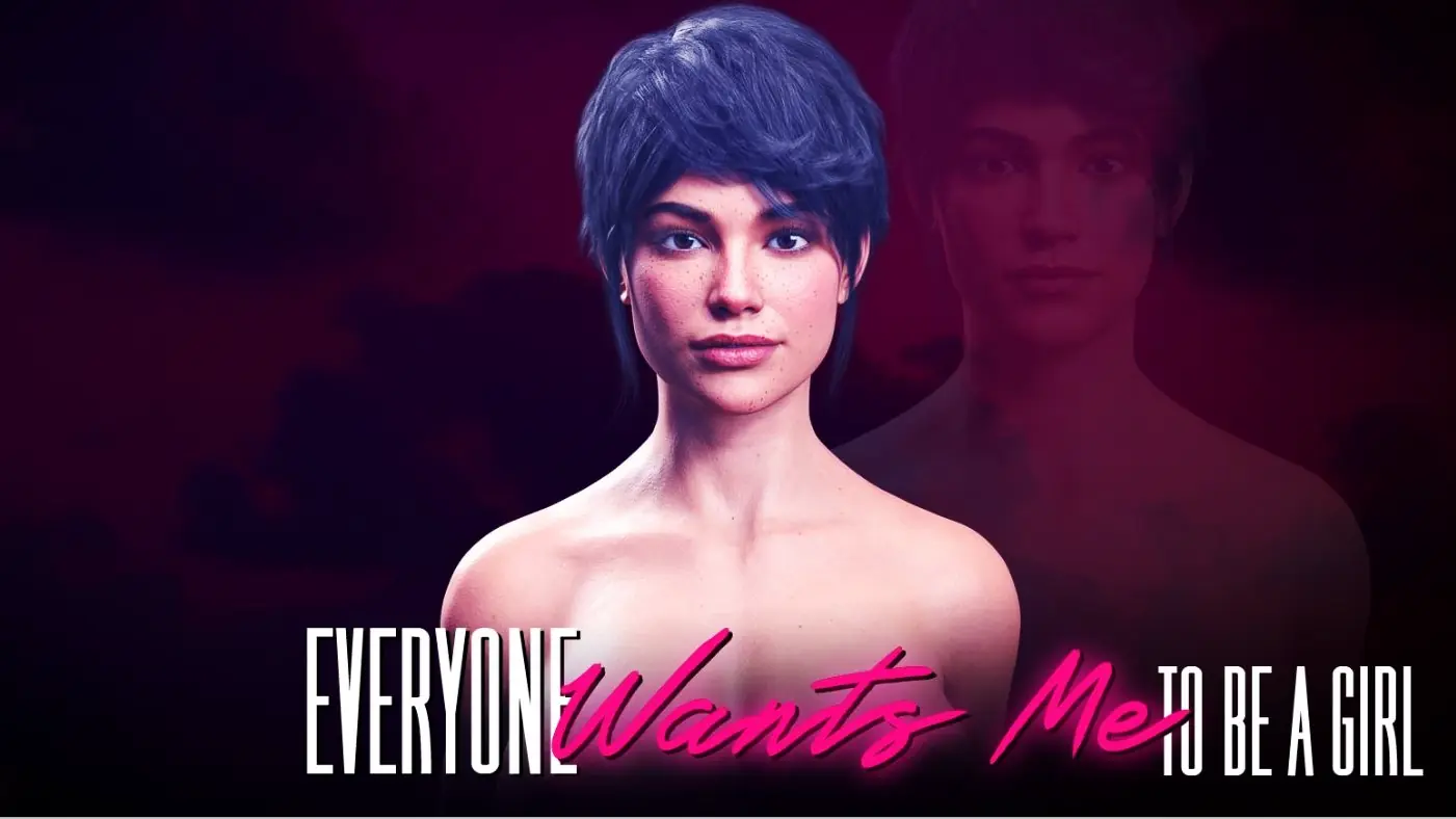 Everyone Wants Me To Be A Girl porn xxx game download cover