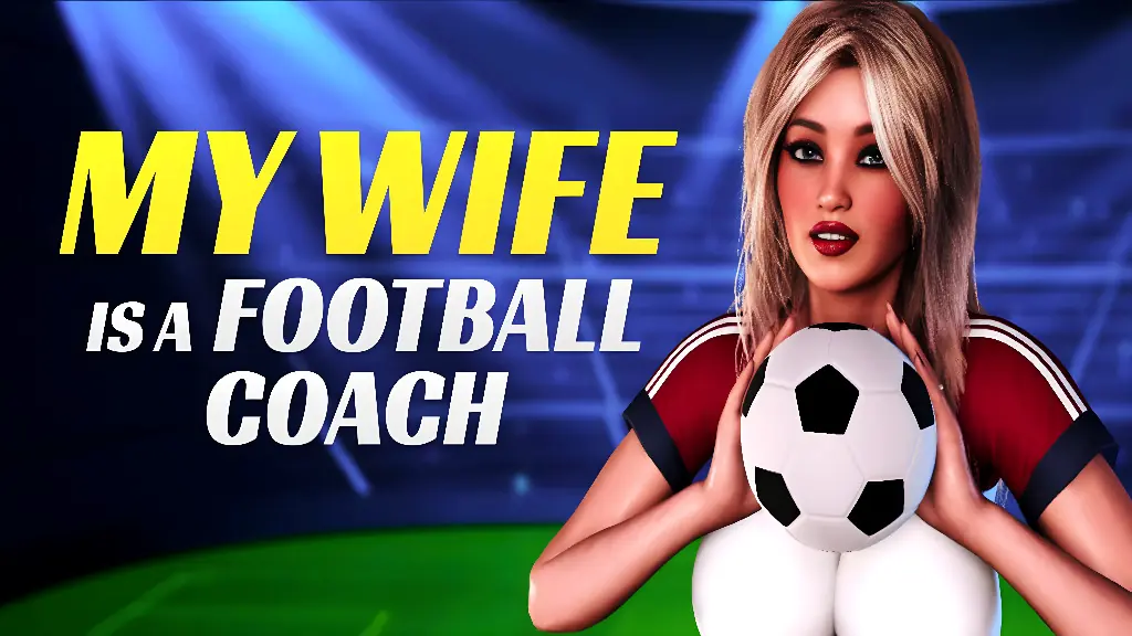 My Wife Is a Football Coach porn xxx game download cover