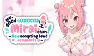 No-good Streamer Mirai-chan! (Now accepting lewd comments) porn xxx game download cover