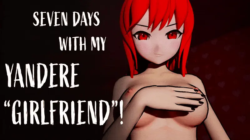 Seven Days With My Yandere Girlfriend! porn xxx game download cover