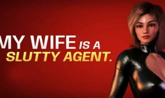 My Wife Is a Slutty Agent porn xxx game download cover