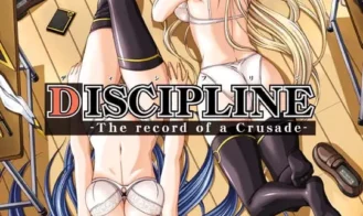 Discipline -The record of a Crusade- Ren’Py Remake porn xxx game download cover