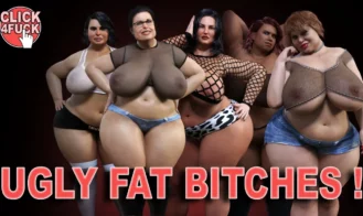 Click 4 Fuck 09: Ugly Fat Bitches porn xxx game download cover