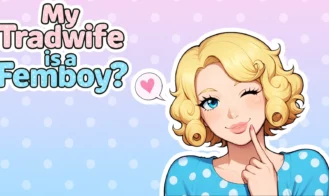 My tradwife is a Femboy? porn xxx game download cover