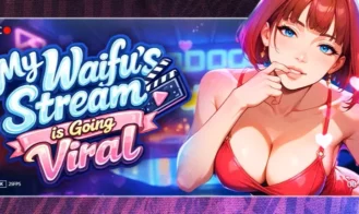 My Waifu’s Stream Is Going Viral porn xxx game download cover