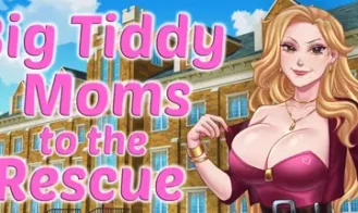 Big Tiddy Moms to the Rescue porn xxx game download cover
