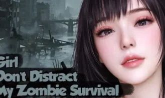 Girl, Don’t Distract My Zombie Survival porn xxx game download cover