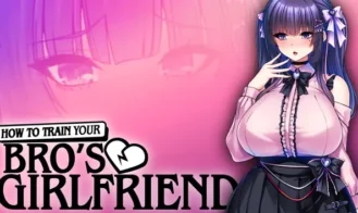 How to Train Your Bro’s Girlfriend porn xxx game download cover