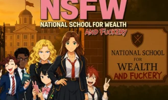 NSFW: National School for Wealth … and Fuckery porn xxx game download cover